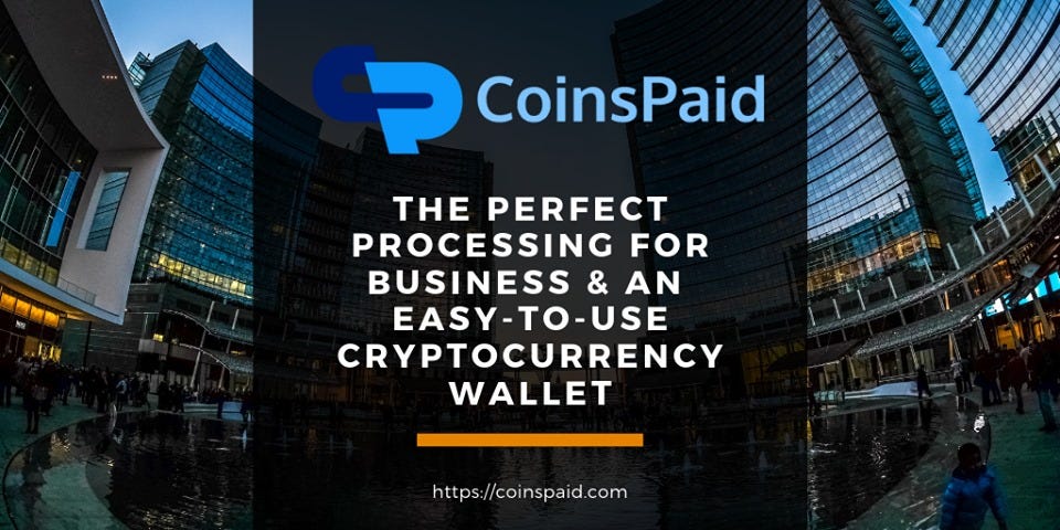 CoinsPaid builds a complete crypto processing for businesses and an ...