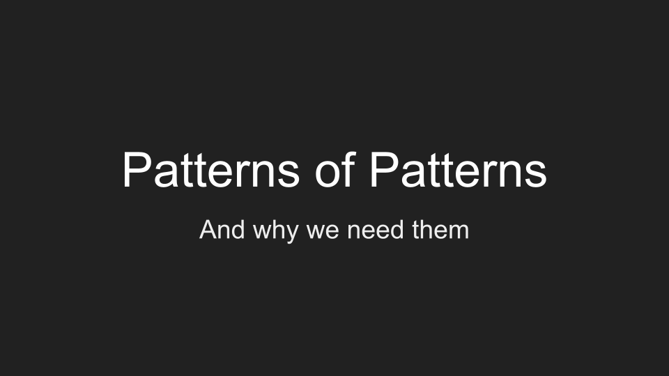 Patterns of Patterns (and why we need them) | Medium