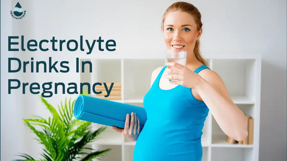 Electrolyte Drinks in Pregnancy Top 10 electrolyte drinks by