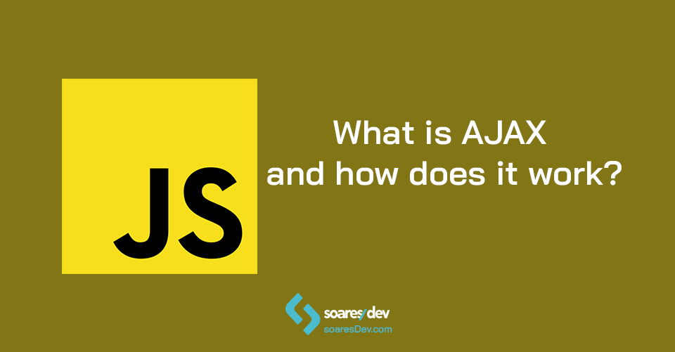 What is AJAX?. AJAX (Asynchronous JavaScript and XML)… | by Jefferson ...