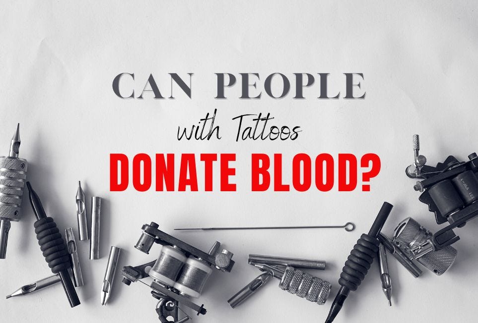 Can people with tattoos donate blood? by Truly Permanent Beauty Jan