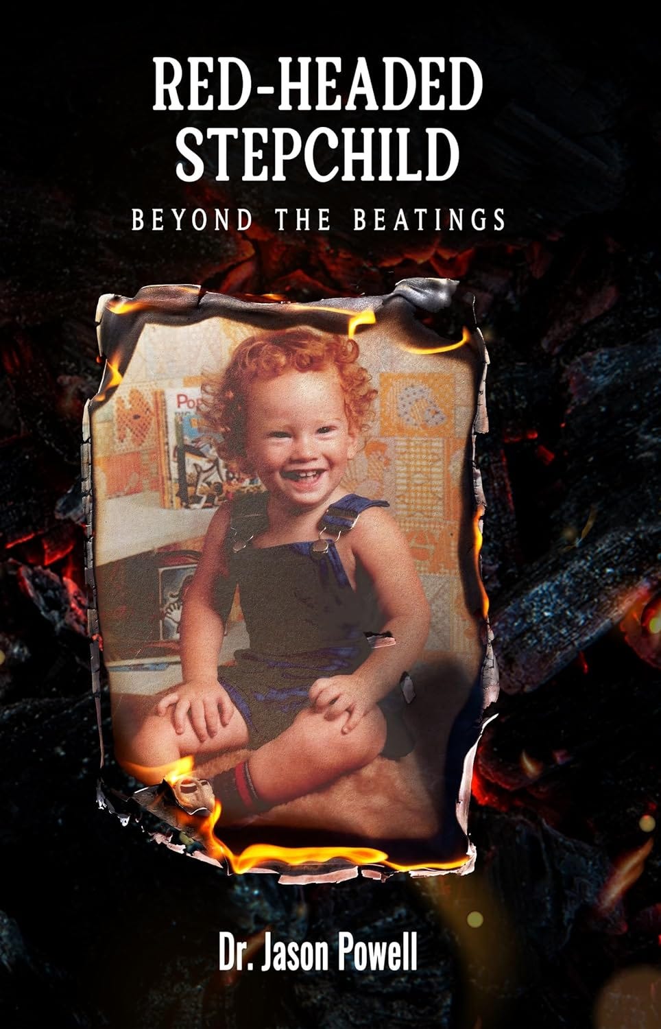 RedHeaded Stepchild A Tale of Triumph Over Abuse and Adversity by Alexander Sebastian Dec