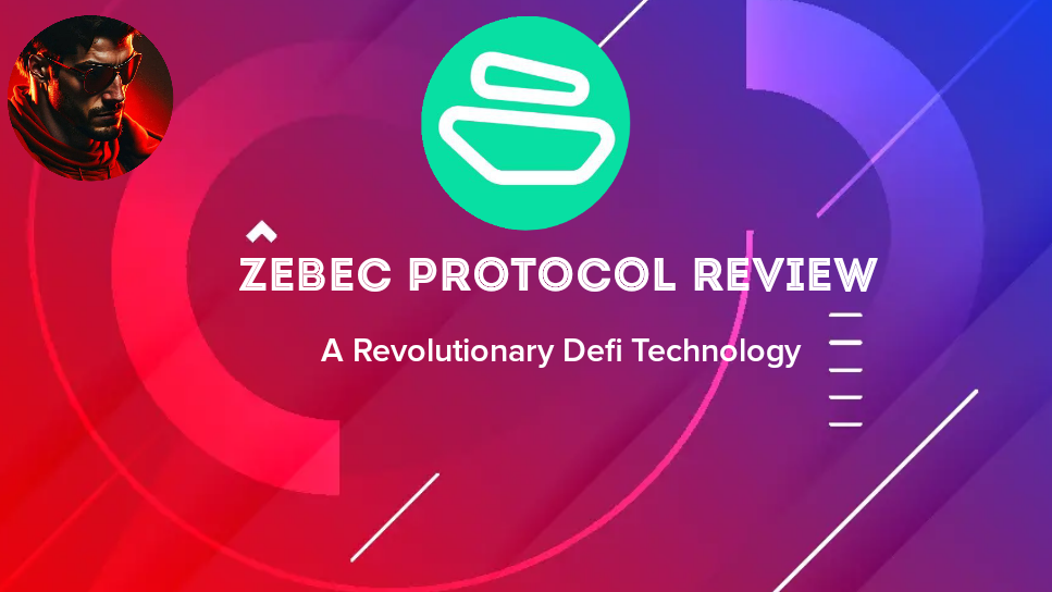 Zebec Protocol Review. A Revolutionary Defi Technology. by TTK Review