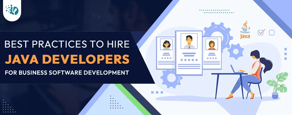 Best Practices to hire Java developers for Business software ...