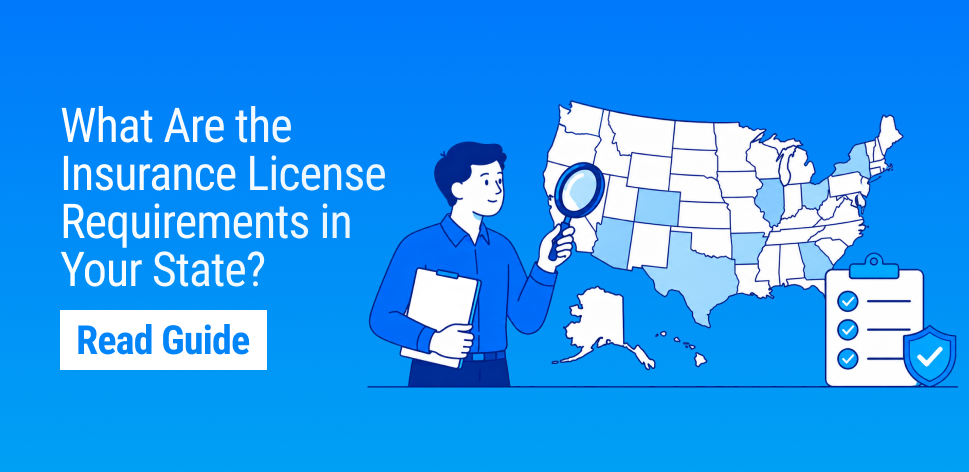 Understanding Insurance License Requirements Across All 50 States