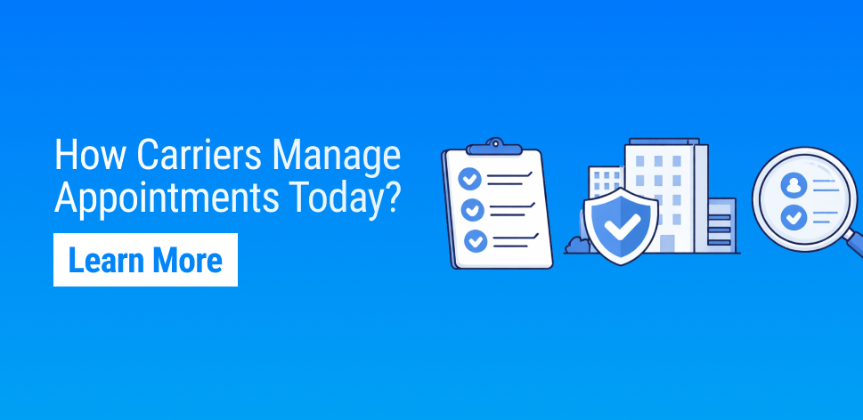 Modernizing Appointment Oversight in Insurance Operations