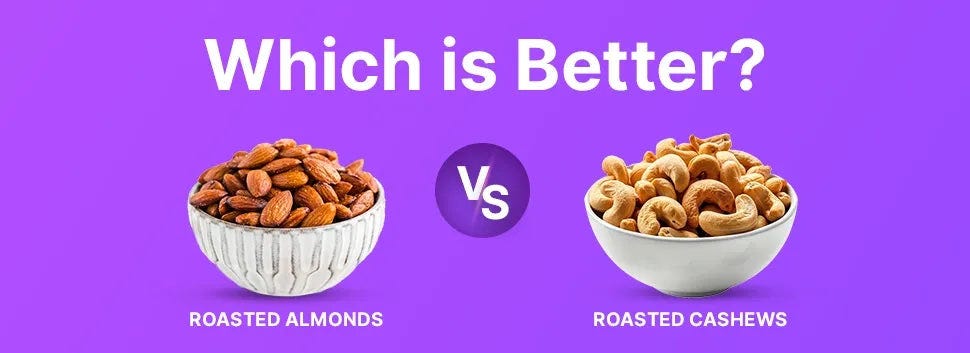 Almonds vs Cashews