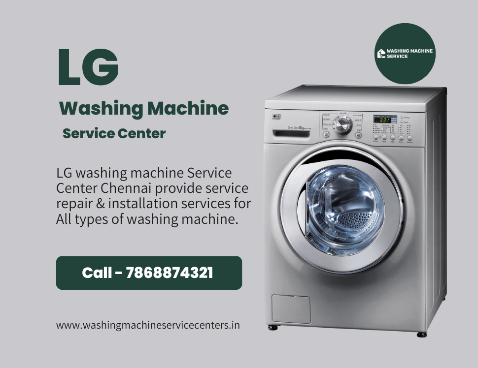 LG washing machine service center in Chennai Washing Machine Service LG washing machine service center in Chennai Washing Machine Service