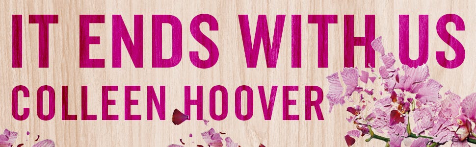 BOOK REVIEW : “It ends with us” from COLLEN HOOVER, by Nissrine