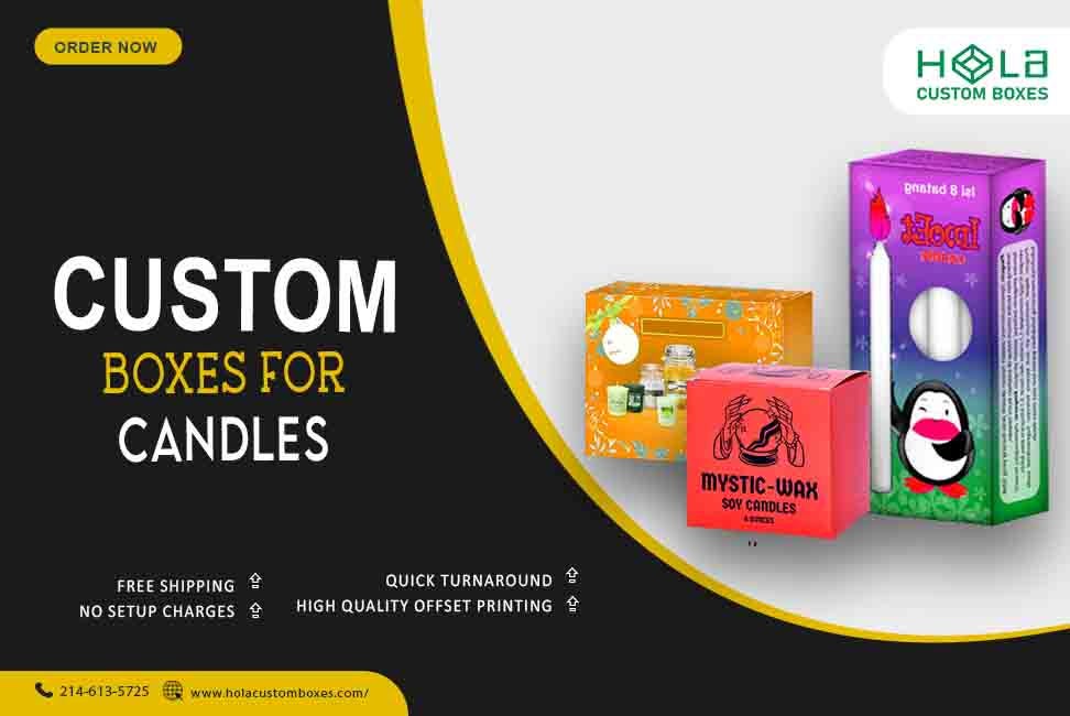 Add A Touch Of Elegance To Your Displays With Printed Candle Display Boxes by Hola Custom