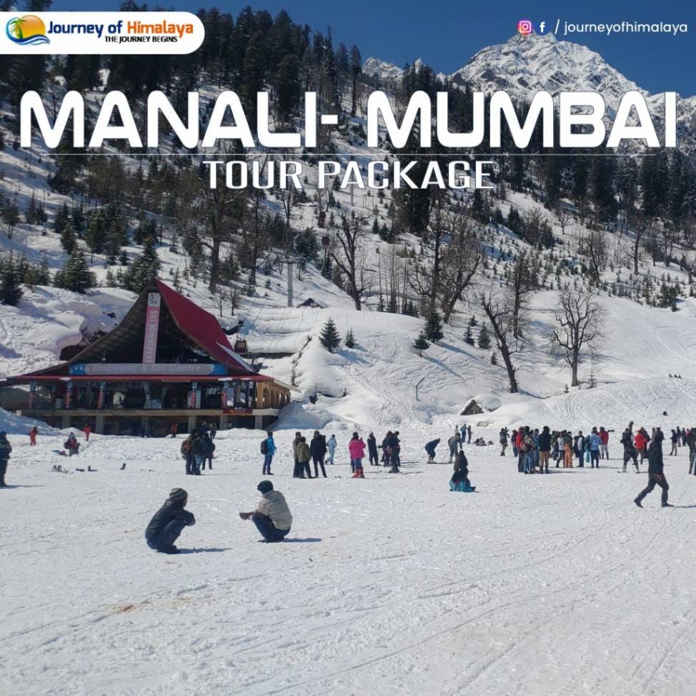 Manali Couple Tour Package from Mumbai Journeyofhimalaya Medium
