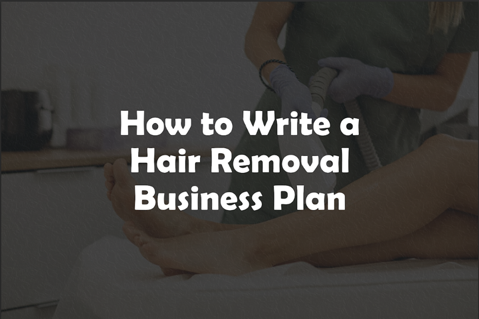 hair removal business plan