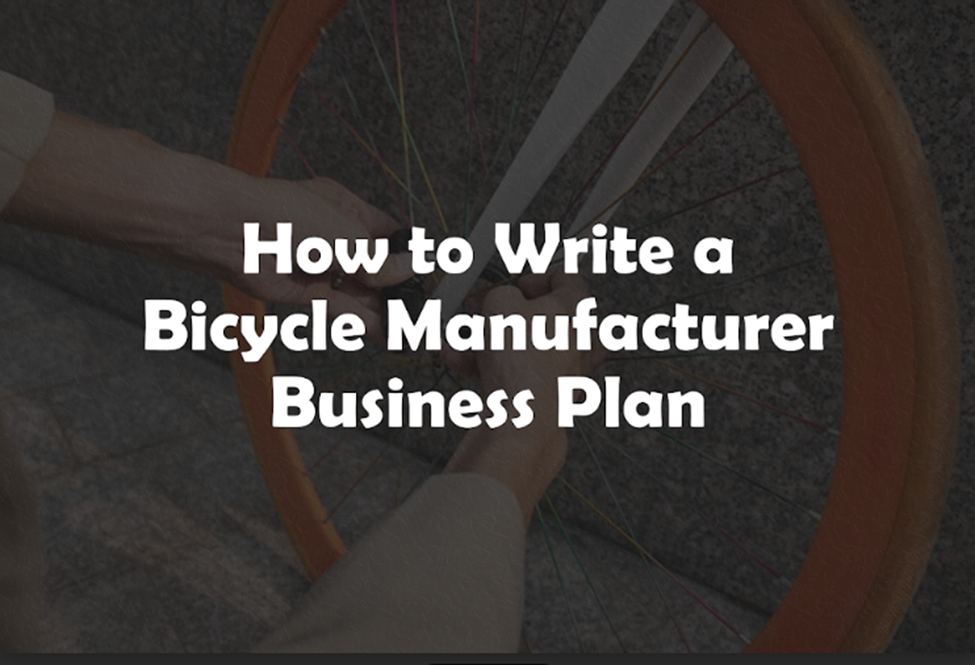 bicycle manufacturing business plan