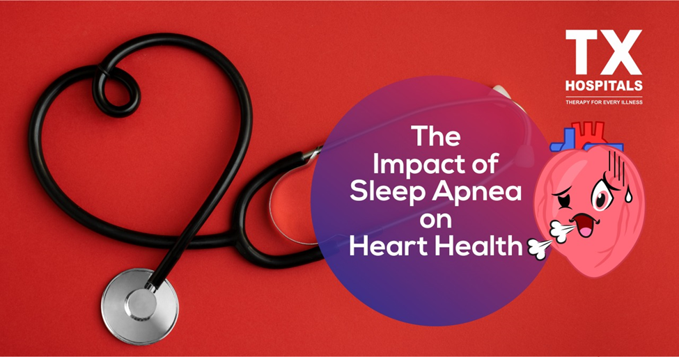 The Impact of Sleep Apnea on Heart Health by TX Hospitals Nov, 2023