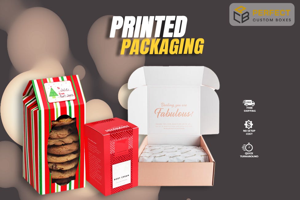Printed Packaging — The Service Hiring Features by Perfect Custom Boxes Medium