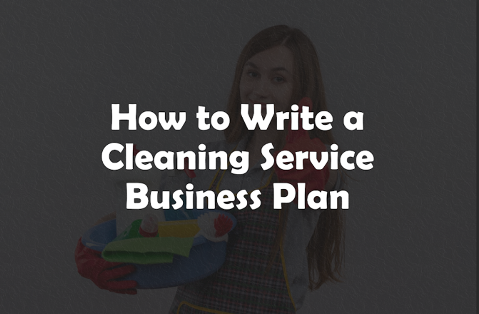 Cleaning Service Business Plan the Ultimate Guide for 2024 by Pro