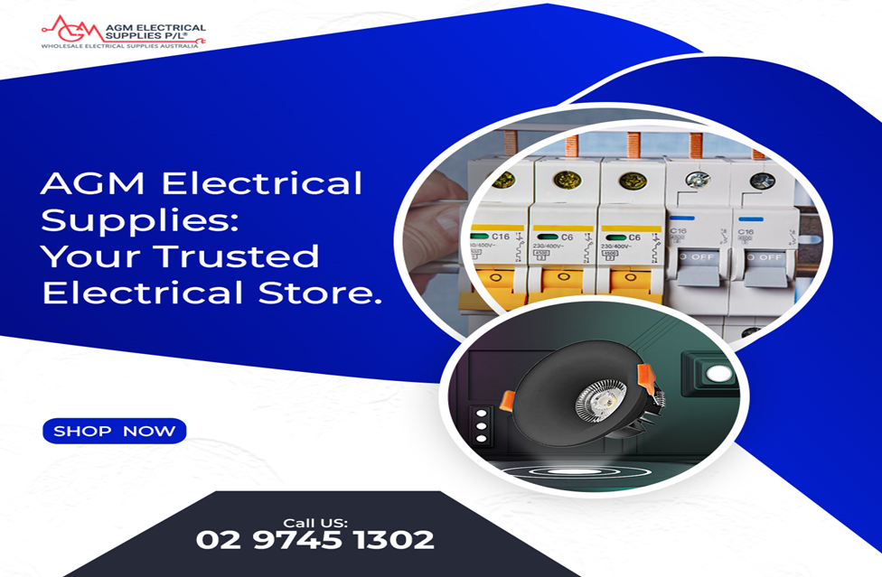 Explore EnergyEfficient Supplies at the Electricity Supply Store of AGM Electrical Supplies