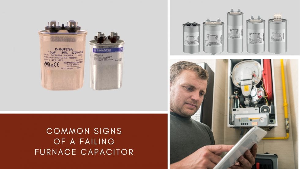 Common Signs of a Failing Furnace Capacitor Pioneers Heating & Air
