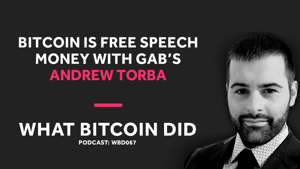 Gab's Andrew Torba on Why Bitcoin Is Free Speech Money | by Peter McCormack  | HackerNoon.com | Medium