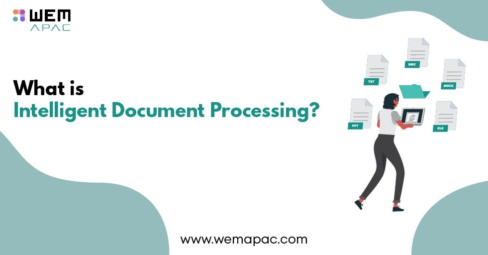What is Intelligent Document Processing? | by Wemapac121 | Medium