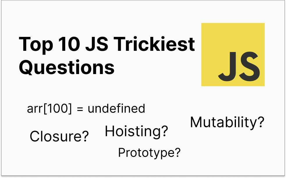 Top 10 Tricky Javascript Questions often asked by Interviewers | by ...