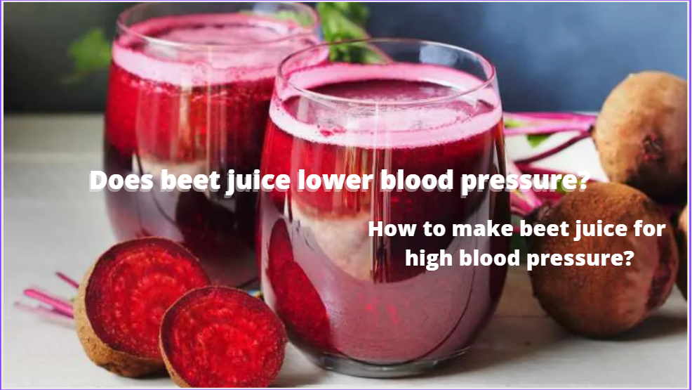 Does Beet Juice Lower Blood Pressure? Jenny Medium