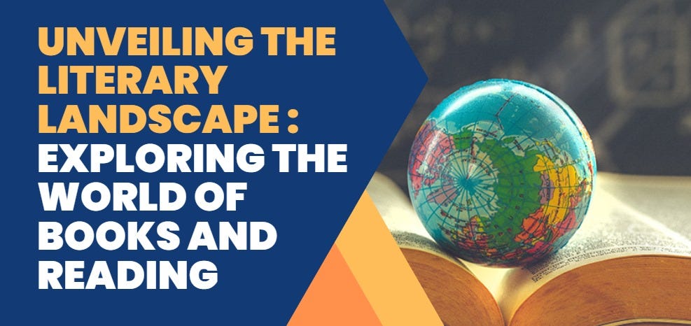 Unveiling the Literary Landscape: Exploring the World of Books and 