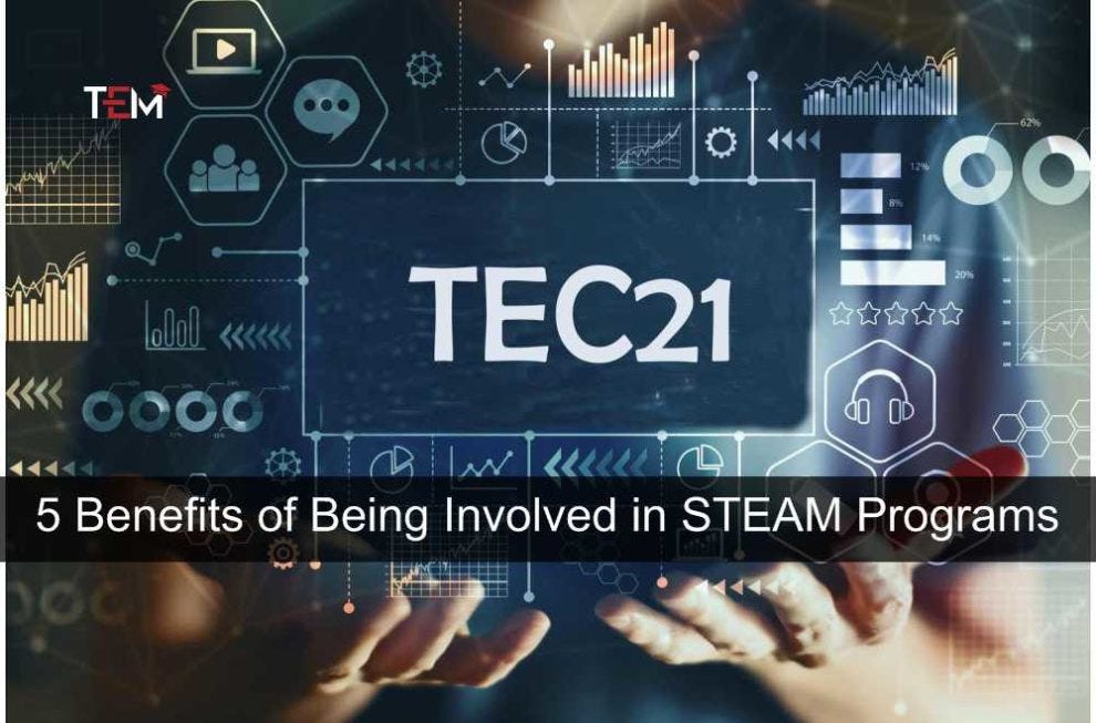 5 Benefits of Being Involved in STEAM Programs | by Rakesh Mahto | Medium