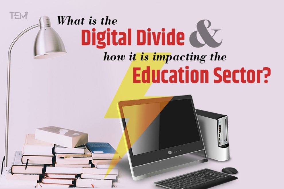 What is the Digital Divide and how is it impacting the Education Sector