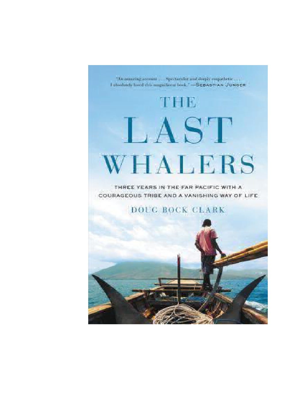 D.O.W.N.L.O.A.D* B.O.O.K BY Doug Bock Clark ( The Last Whalers: Three ...