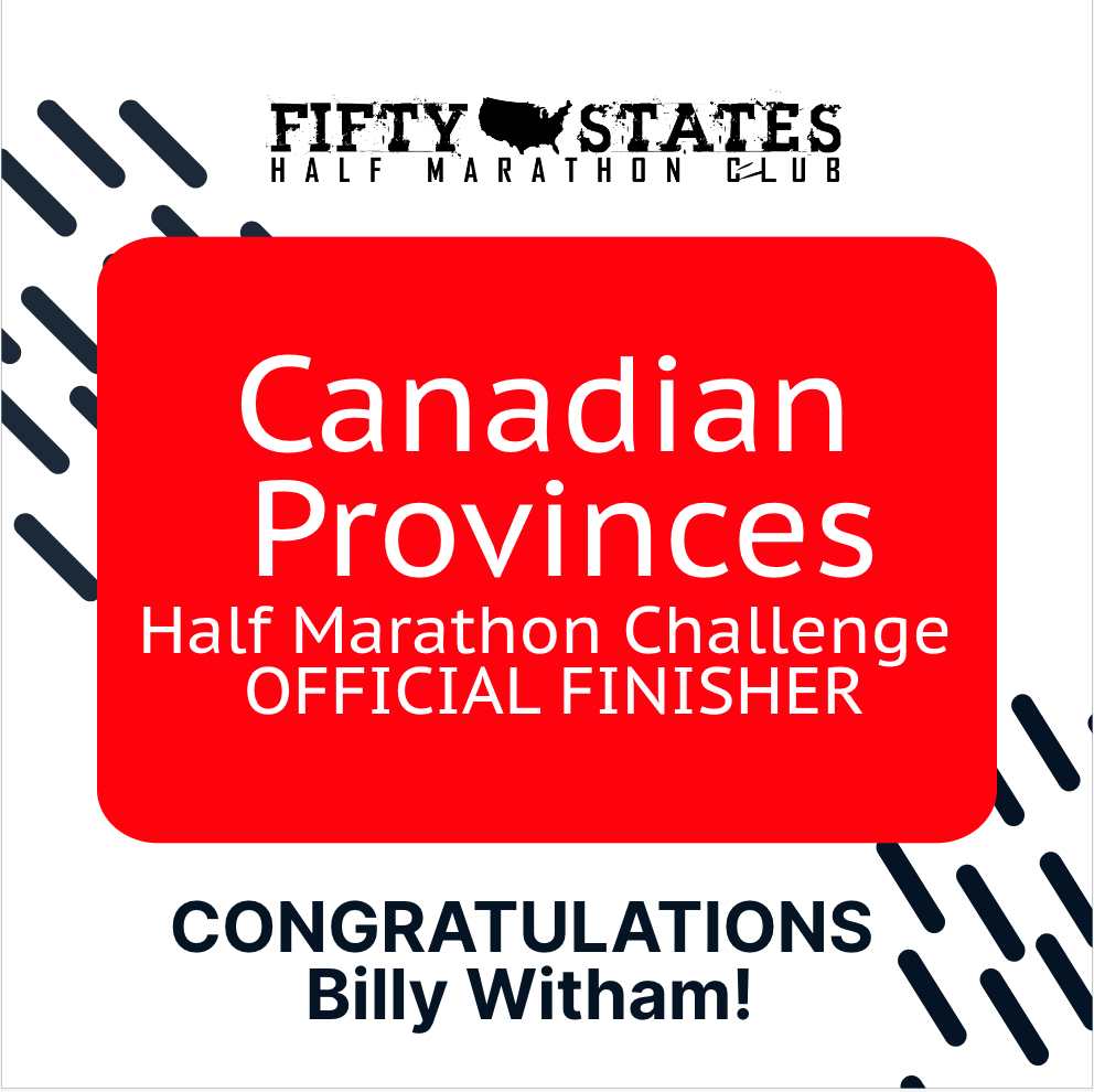 Bill Witham Finishes the Canadian Provinces Half Marathon Challenge