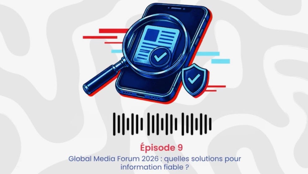 Global Media Forum 2026 : quelles solutions pour une information fiable ?