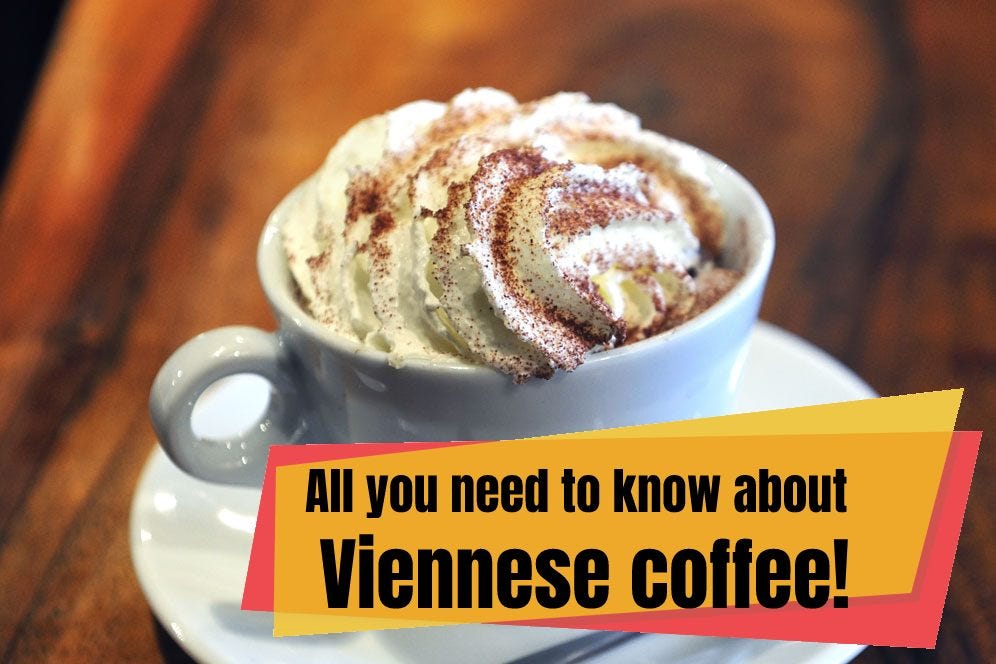 Vienna Coffee — Types Of Viennese Coffee [Ingredients Nutritional Value &  Taste] | by Typescofe | Medium