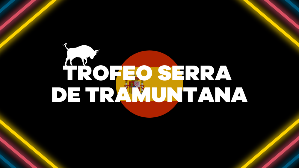 Trofeo Serra de Tramuntana 2023. It has now been more than a month