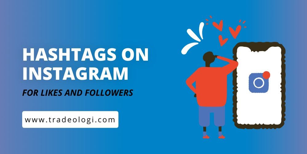 Best Photography Hashtags for Instagram Likes 2023 by Tradeologi Medium
