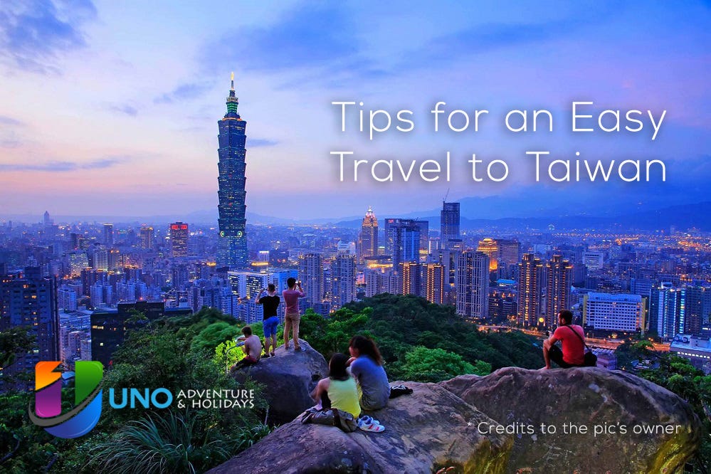 Tips for an Easy Travel to Taiwan by JP Figueroa Medium