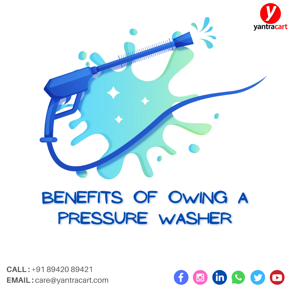 BENEFITS OF OWNING A PRESSURE WASHER by Yantracart Medium